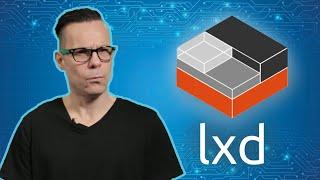 How to use LXD to deploy containers