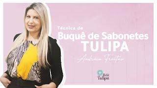 Ateliê Tulipa Com Andréia Freitas - Especial Dia das Mães - Buquê de Tulipas