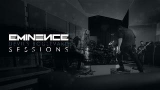 Eminence Sessions - Devils Boulevard