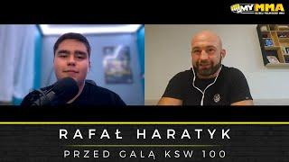 RAFAŁ HARATYK | KSW 100 | Rewanż z Marcinem Wójcikiem | Walka o drugi pas | Bonus 100K