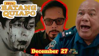 FPJ's Batang Quiapo Dec 27, Live Today | Batang Quiapo Full Episode #fpjsadvanceepisode