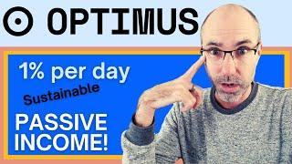 Optimus - 1% per day PASSIVE INCOME (that is sustainable!)