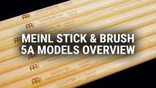 Meinl Stick & Brush  - 5A Models Overview