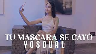 Tu Mascara Se Cayó - Yosdual Salsa Urbana 2024-2025