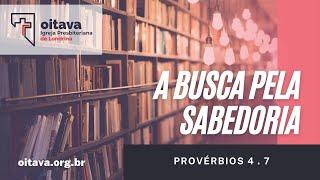 A busca pela sabedoria - Oitava IPB de Londrina