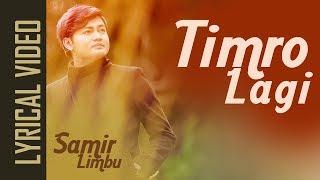 Timro Lagi || Samir Limbu || Official Song 2018