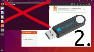 (Terminalsiz) Ubuntu ile UEFİ Windows Kurulum usbsi yapımı