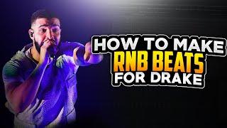 HOW TO MAKE RNB BEATS FOR DRAKE l FL STUDIO