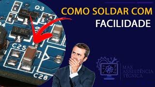 Como Soldar Micro Capacitores SMD Cerâmico - (Dica!)