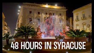 48 Hours in Syracuse, Sicily