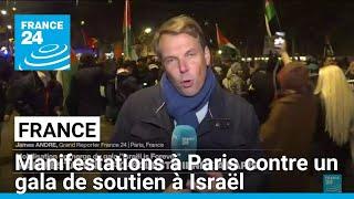 Des milliers de manifestants à Paris contre un gala de soutien à Israël • FRANCE 24