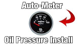 Autometer Oil Pressure Gauge Install