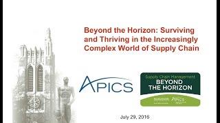 Beyond the Horizon: Surviving and Thriving in the Increasingly Complex World of Supply Chain