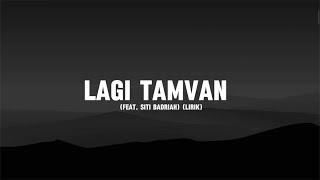 Lagi Tamvan (Feat. Siti Badriah) (Lirik)