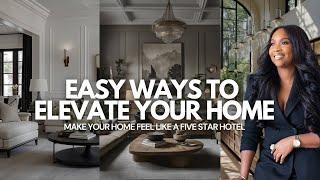 Make Your Home Feel Like A Luxury Hotel: Easy Interior Design & Home Decor Tips