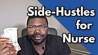 10 Awesome Side Hustles for Nurses (Start TODAY)