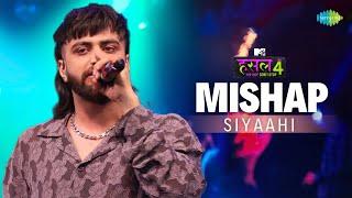 Mishap | Siyaahi | MTV Hustle 4