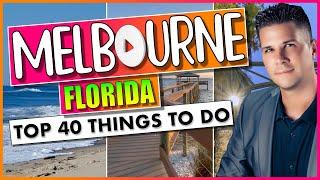 Melbourne Florida - Top 40 Things To Do