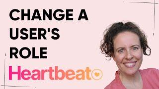 How to Change a User Role in the Heartbeat Community Platform