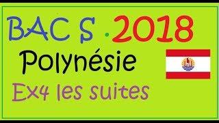 BAC S 2018 Polynésie juin  ex4 les suites