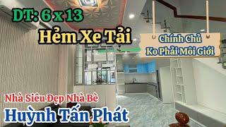 Nhà 4 Tầng 2 Mặt Tiền Hẻm Xe Tải Đường Huỳnh Tấn Phát | Nhà Siêu Đẹp