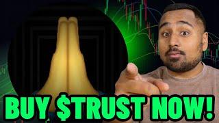 $TRUST THE PROCESS WILL 100X!?! WILL $TRUST MAKE MILLIONAIRES?! $TRUST Meme Coin Price Prediction