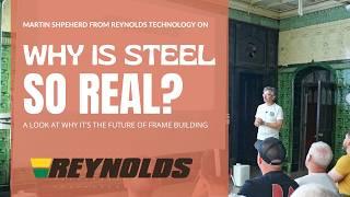 Steel appeal: Martin Shepherd from Reynolds on Why Steel is Real