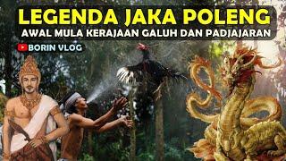 Legenda Jaka Poleng - Awal Mula Kerajaan Galuh dan Padjajaran