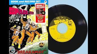 SPACE: 1999 Story Record #1 “Breakaway" (1975)