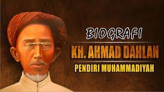 BIOGRAFI KH  AHMAD DAHLAN