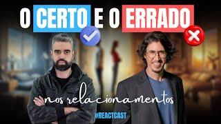 [ReactCast] O Certo e o Errado nos Relacionamentos | Ep #003 | Lucas Scudeler, Vitor Esprega e Luck