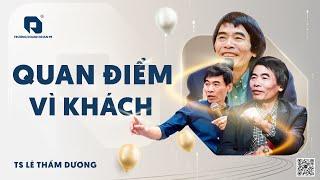 CUSTOMER-WORTHY PERSPECTIVE | DR. LE THAM DUONG NEWEST IN 2025