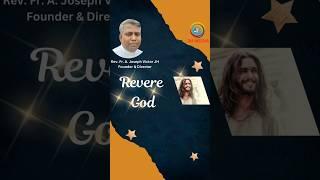Revere God by Rev. Fr. A. Joseph Victor JH