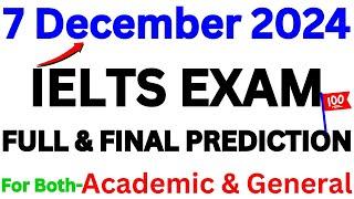 7 DECEMBER 2024 IELTS EXAM PREDICTION | DECEMBER IELTS EXAM | IELTS PREDICTION | IDP & BC