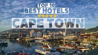 Top 10 Best and Luxury Hotels In Cape Town 2024