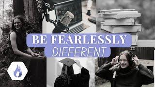 Be Fearlessly Different: Introducing the Fearlessly Different Podcast