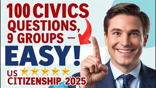 Master EASILY the 100 Citizenship Questions by 9 Groups for US Citizenship Interview 2025 (Wow)