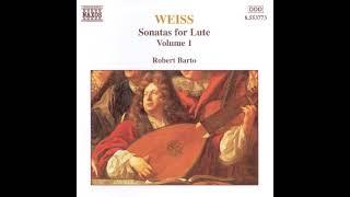 Sylvius Leopold Weiss (1687–1750) - Sonatas for Lute [Robert Barto] [Vol. 1]