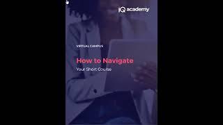 iQ Short Course Navigation on Virtual Campus - Tutorial