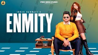 ENMITY | INDER BANWAIT | DREAMBOYDB | FREE MEN STUDIO | NEW PUNJABI SONG 2022