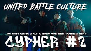 OG SUFI x O.T. x ROKO VON DER TANKE x BIG F | UBC Cypher #2 prod. Lethal Needle