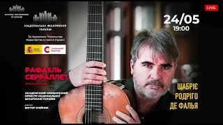 Concierto de Aranjuez. Rafael Serrallet and the National Philharmonic of Ukraine. May 2023