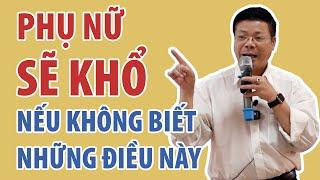 Phụ Nữ Sẽ Khổ Nếu Không Biết Những Điều Này | Đinh Đoàn Official