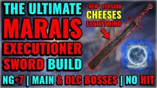 [ELDEN RING DLC] The *NEW* ULTIMATE Marais Executioner Sword Build (NG+7, Main & DLC Bosses, No Hit)