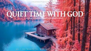 QUIET TIME WITH GOD | Instrumental Worship & Scriptures & Nature | Inspirational CKEYS