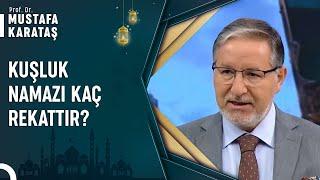 Kuşluk Namazı Nasıl Kılınır? | Prof. Dr. Mustafa Karataş ile Muhabbet Kapısı