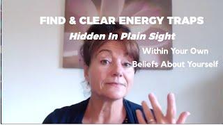 Energy Blockages | How "GOOD" Beliefs About Yourself Can Trap You | How To FIND & CLEAR Them!