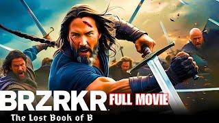 BRZRKR (2024) | Full Movie | Keanu Reeves as the Immortal Warrior | Boom Studios