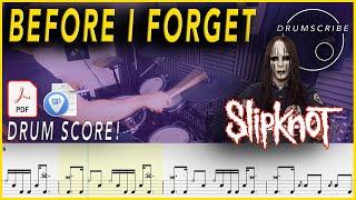 Before I Forget - Slipknot | Drum SCORE Sheet Music Play-Along | DRUMSCRIBE