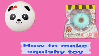 How to make a squishy toy very easy. Mostly Avani. #squishy toy